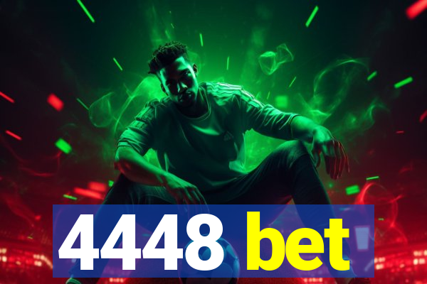 4448 bet